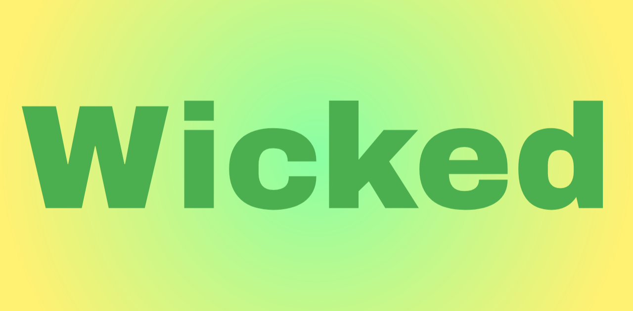 Wicked